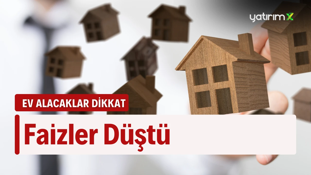 Konut Kredisinde Faizler Düştü
