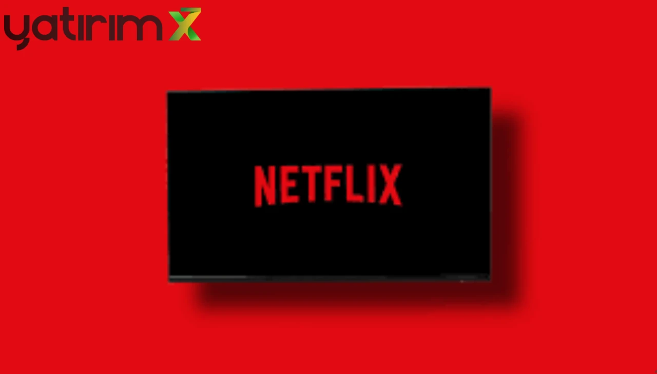 Netflix: Warner Bros Anlaşması Tamamlanıyor, Güvenimiz Tam