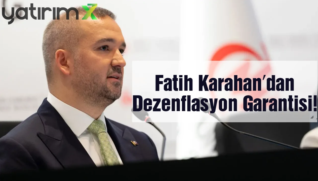 Karahan: KKM Bakiye Azaltımı Başarılı, Odak Fiyat İstikrarında