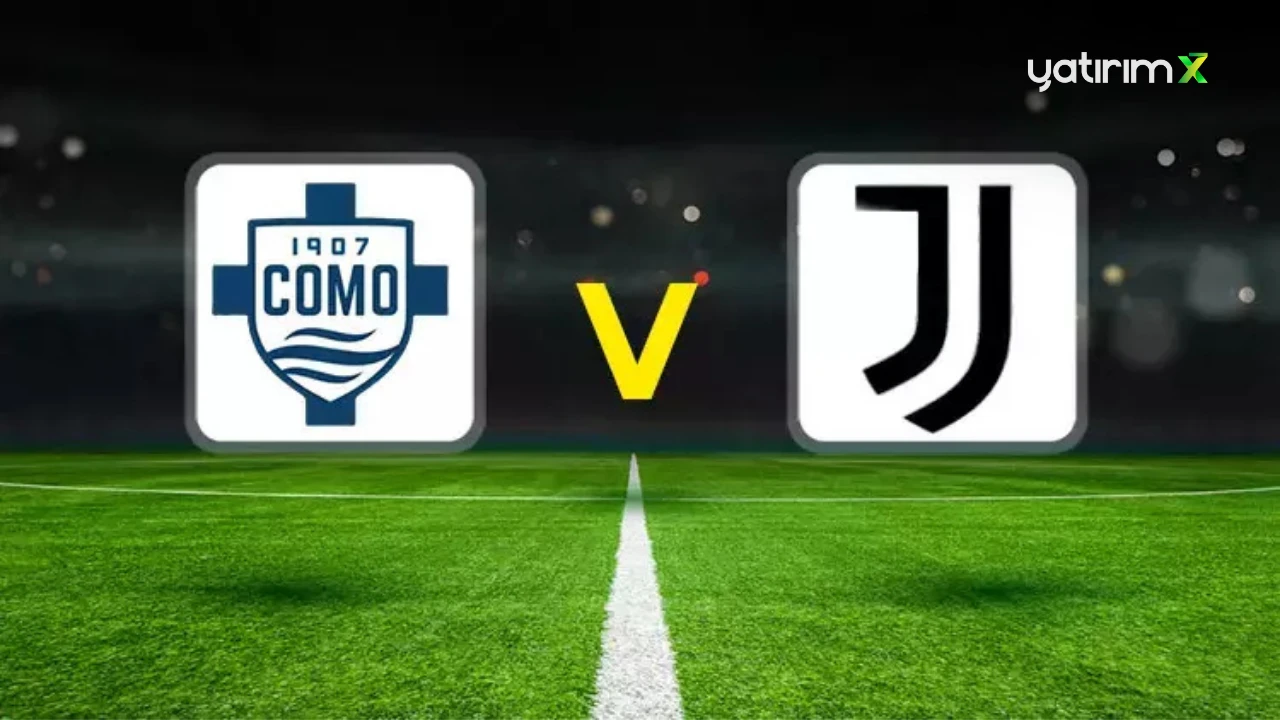 Como - Juventus Maçı Ne Zaman, Saat Kaçta? Como - Juventus Maçı Hangi Kanalda?