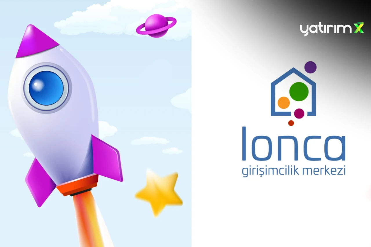 Lonca 11. Dönem Girişimleri Belli Oldu: Yeni Dönem Başlıyor!