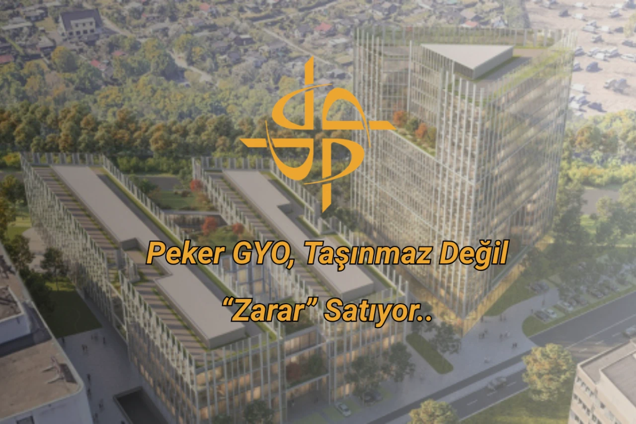 Peker GYO, Taşınmaz Değil “Zarar” Satıyor: PEKGYO 2025/6 Finansal Özeti