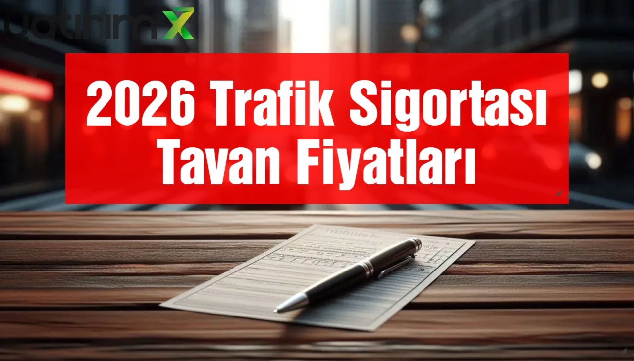 2026 Şubat Trafik Sigortası Zamlı Fiyat Listesi: İşte İl İl Tavan Fiyatlar