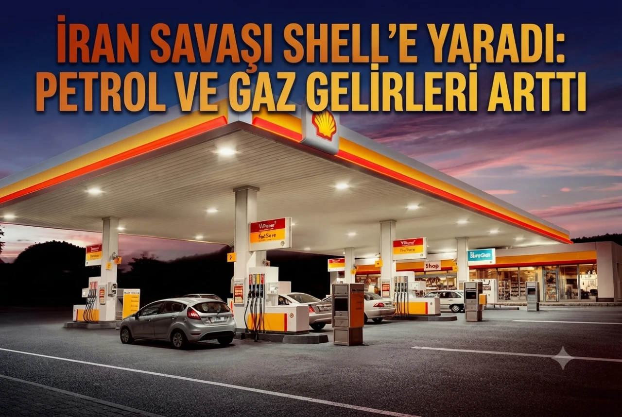 Shell’in savaş kazancı: Petrol ve gaz gelirleri yükselişte
