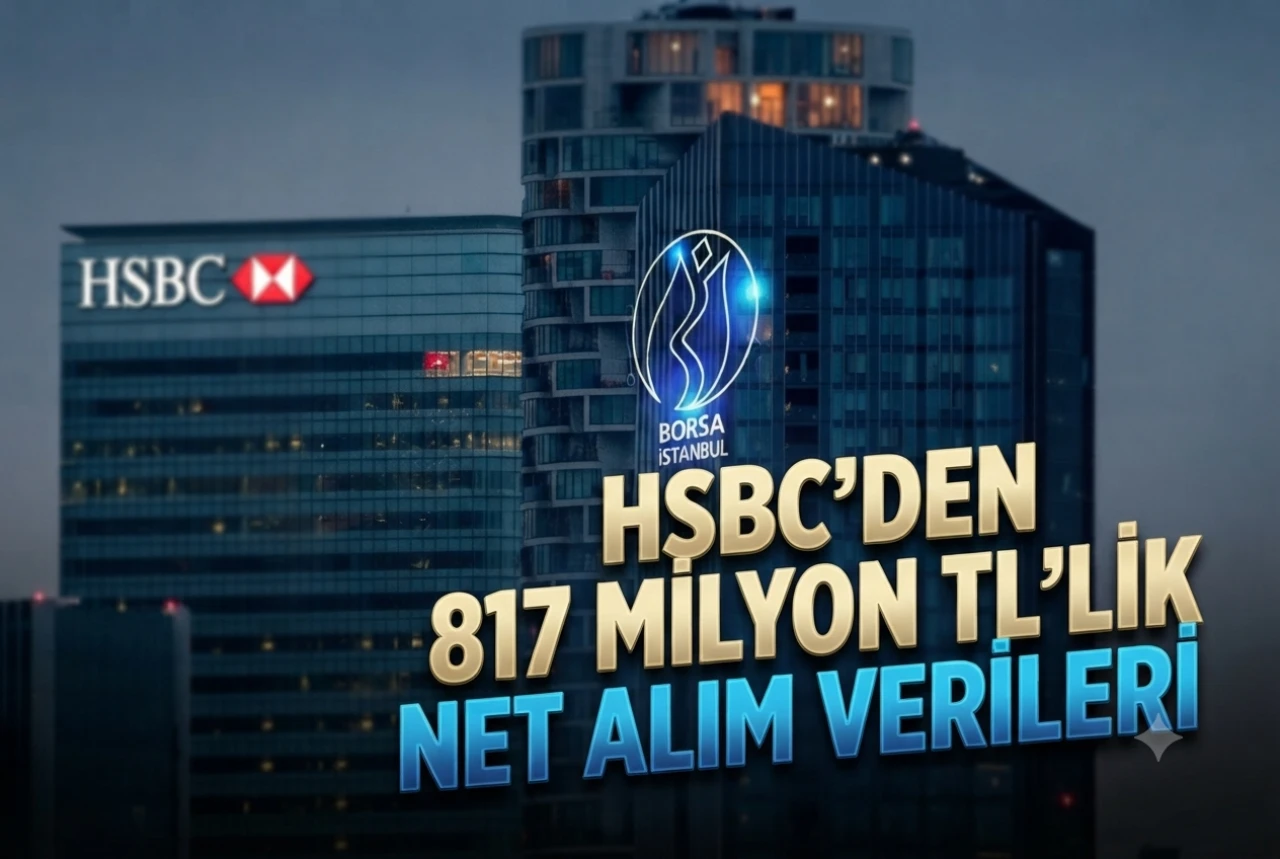 HSBC hangi hisseleri aldı? SASA ve TUPRS listede