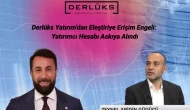 Derlüks Yatırım’dan Eleştiriye Mahkeme Engeli: Zeynel Abidin Güdücü’nün Hesabı Askıya Alındı