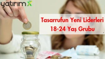Gençler Artık Daha Çok Biriktiriyor: İşte Türkiye'nin Tasarruf Tercihleri ve Motivasyonları