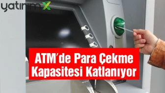 ATM'de 'Limit' Çilesi Bitiyor mu? Yeni Yılda 50 Bin TL Sürprizi!