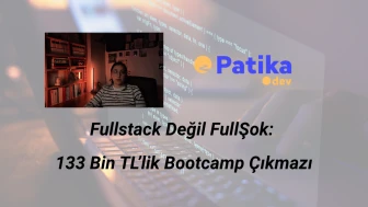 Fullstack Değil FullŞok: 133 Bin TL’lik Bootcamp Çıkmazı