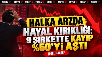 Halka Arzda Hayal Kırıklığı: 9 Şirkette Kayıp %50'yi Aştı (Özel Haber)