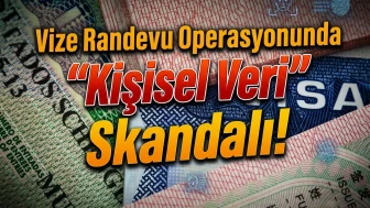 Vize randevusunda 370 milyon liralık vurgun: Veriler satıldı