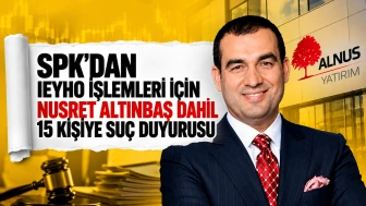 SPK'dan IEYHO İşlemleri İçin Nusret Altınbaş Dahil 15 Kişiye Suç Duyurusu