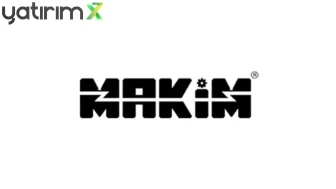 Makim Makina Kayıtlı Sermaye Tavanını 1 Milyar TL’ye Çıkarıyor