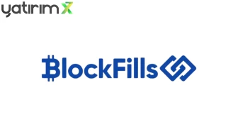 Kripto Platformu BlockFills Likidite Krizine Yenik Düştü! İflas Başvurusunda Bulundu
