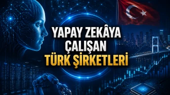 Yapay zekâ temasında öne çıkan Türk şirketleri
