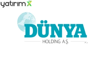 DUNYH haftalık yüzde 32 Yükseldi! Şirket olağan dışı hareket yok dedi