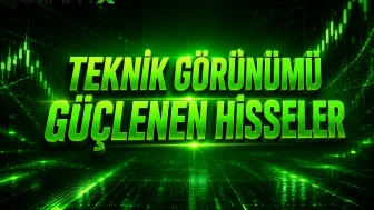 Teknik görünümü güçlenen hisseler
