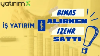 İş Yatırım'ın en fazla topladığı hisseler: BIMAS, KCHOL, YKBN