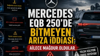 Mercedes EQB 250’de bitmeyen arıza iddiası: Ailece mağdur oldular