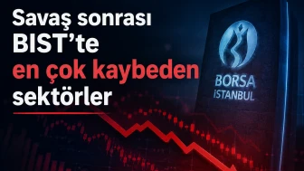 İran - ABD gerilimi sonrası BIST’te en çok düşen sektörler