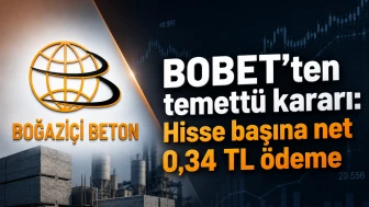 BOBET’ten temettü kararı: Hisse başına net 0,34 TL ödeme