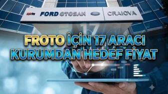 FROTO hisse analizi: 17 kurumdan güncel hedef fiyat ve yorumlar