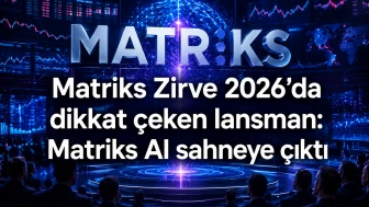 Matriks Zirve 2026'da dikkat çeken lansman: Matriks AI sahneye çıktı