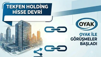 Tekfen Holding'de Oyak dönemi: Hisseler için görüşme başladı