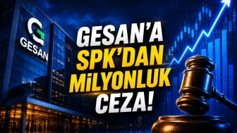 GESAN ve EUPWR'ye SPK'dan milyonluk ceza