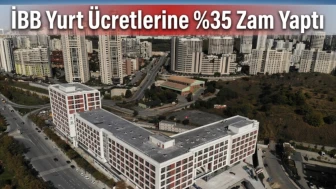 İBB öğrenci yurdu ücretlerine %35 zam geldi: İşte yeni fiyat