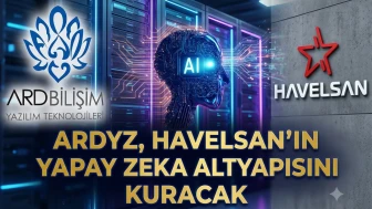 ARDYZ ve Havelsan arasında büyük yapay zeka anlaşması