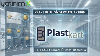 PKART bakanlık onayını kaptı: 10 payı olan 121 bedelsiz alacak