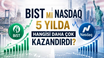 BIST mi Nasdaq mı: 5 yılda hangisi daha çok kazandırdı?