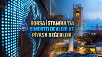 Borsa İstanbul'da çimento sektörünün en değerli 10 şirketi