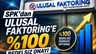 SPK'dan Ulusal Faktoring'e %100 bedelsiz onayı