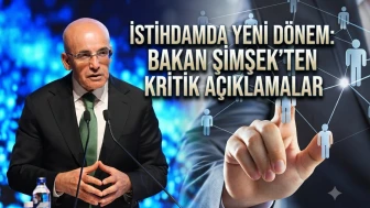Mehmet Şimşek: Yapısal adımlarla istihdamı destekleyeceğiz