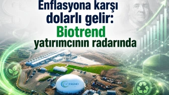 Enflasyona karşı dolarlı gelir: Biotrend yatırımcının radarında