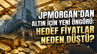 JPMorgan altın tahminini düşürdü: İşte 2026 ve 2027 hedefleri