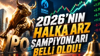 2026’nın halka arz şampiyonları belli oldu