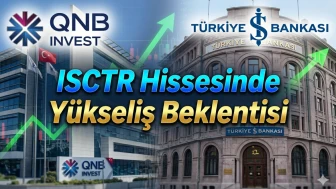 QNB Invest duyurdu: ISCTR hissesi için hedef fiyat 20,20 TL
