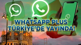 WhatsApp Plus Türkiye’ye geldi: İşte fiyatı ve avantajları
