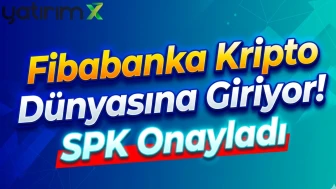 Fibabanka'nın kripto şirketine SPK'dan kuruluş izni çıktı