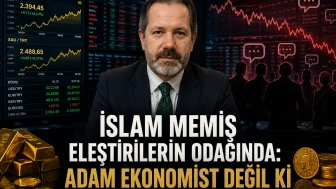 İslam Memiş eleştirilerin odağında: "Adam Ekonomist Değil Ki"