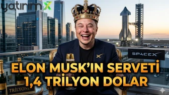 SpaceX uçuşa geçti: Elon Musk’ın serveti 1,4 trilyon dolar oldu