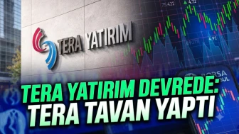 Tera Yatırım TERA hisselerinde tavanı getirdi