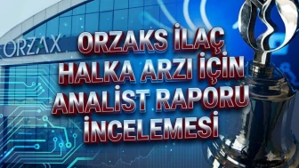 Orzaks İlaç halka arz fiyatı değerlendirildi: İşte 69 TL detayı