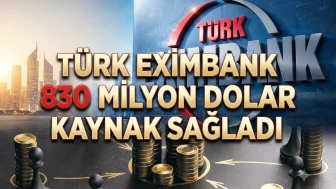 32 bankadan Türk Eximbank’a 830 milyon dolarlık destek