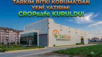 Tarkim Bitki Koruma (TARKM) yeni şirketi Cropsafe’i kurdu