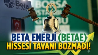 Beta Enerji (BETAE) tavanda kaç lot var? İşte güncel veriler