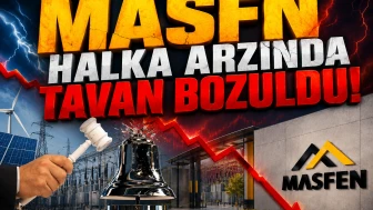 MASFN tavanı bozdu: Halka arzda son durum ne oldu?